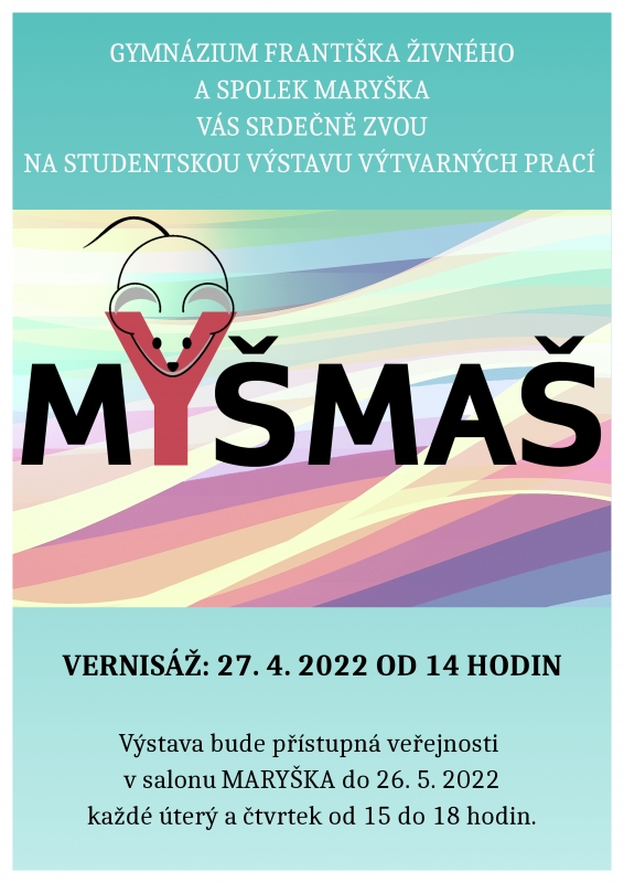 Pozvánka na studentskou výstavu výtvarných prací MYŠMAŠ v Maryšce